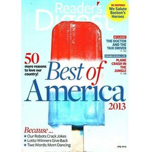 Readers Digest Magazine July 2013 Best of America 50 Reasons to Love our Country